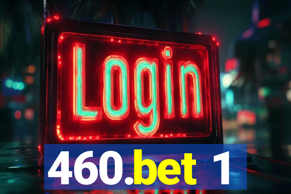 460.bet 1